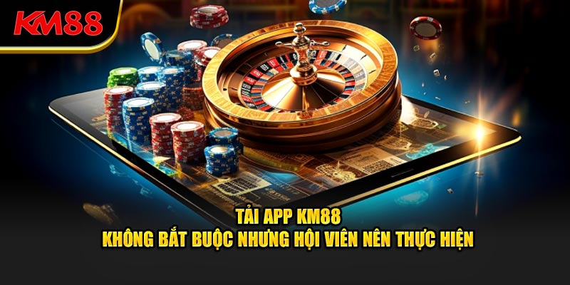 Tải app không bắt buộc nhưng hội viên lên thực hiện